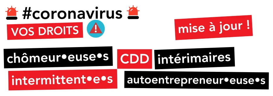 COVID-19 : Chômeurs.euses, CDD, Intérimaires, intermittent.e.s ...