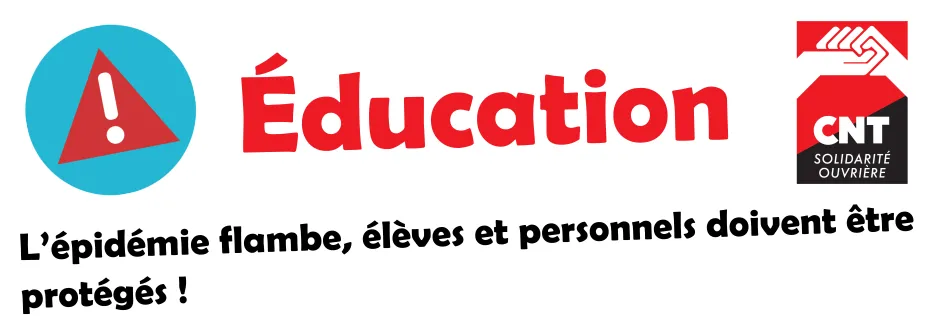 L'épidémie flambe, élèves et personnels doivent être protégés !