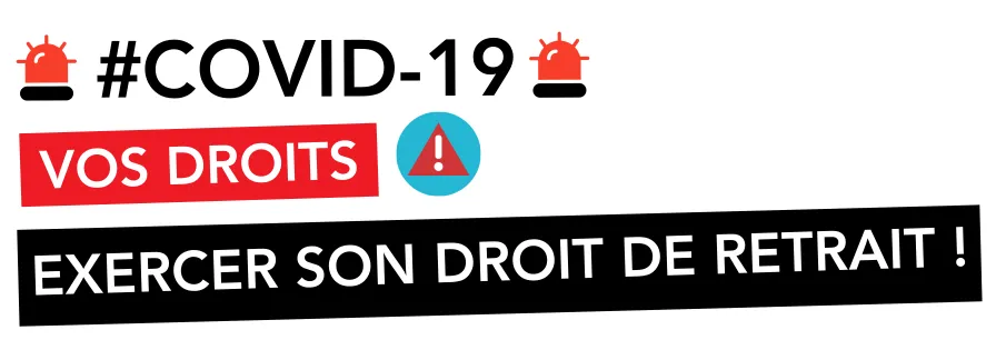 COVID-19 AU TRAVAIL : EXERCER SON DROIT DE RETRAIT (privé & public)