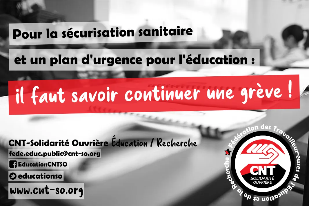 Sécurisation sanitaire, plan d'urgence pour l’Éducation et revalorisation des personnels : IL FAUT SAVOIR CONTINUER UNE GRÈVE !