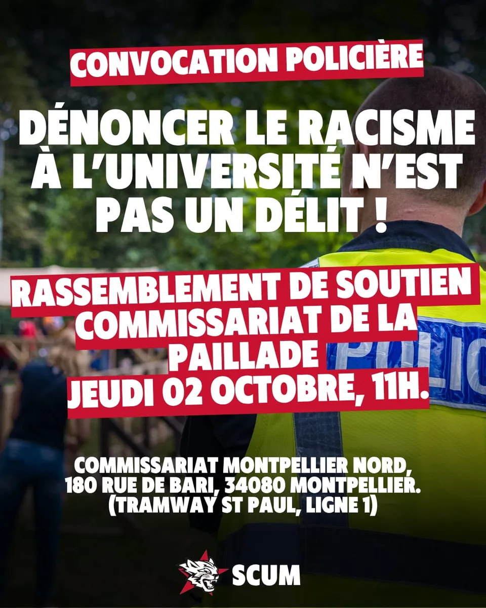 Dénoncer le racisme à l'université n'est pas un délit ! Rassemblement de soutien devant le commissariat de la Paillade jeudi 02 octobre.