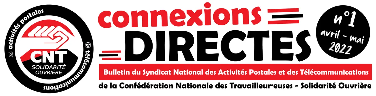 Connexions Directes : le bulletin du Syndicat Des Activités Postales et des Télécommunications (avril-mai 2022)