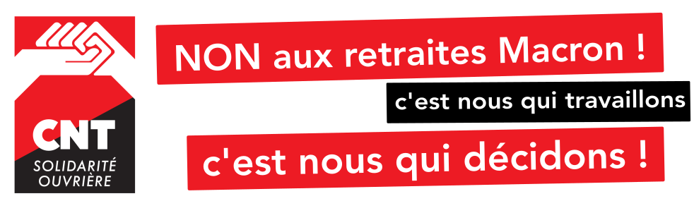 Retraites Macron : encore et toujours non !