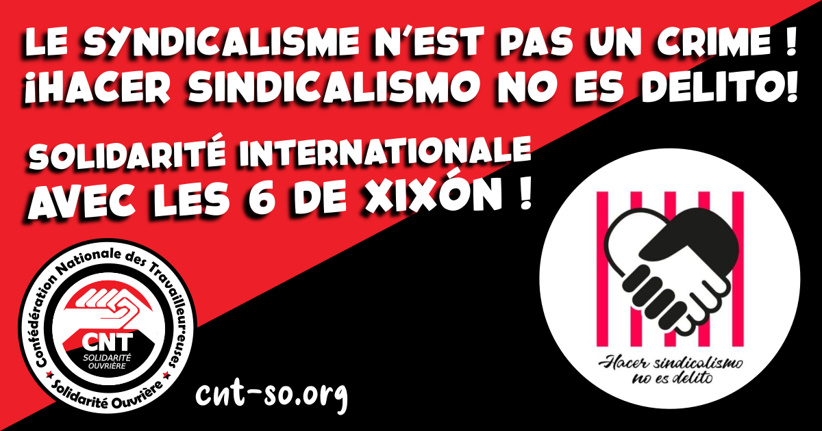 En France comme en Espagne, le syndicalisme n'est pas un crime : solidarité avec les "6 de Xixón"