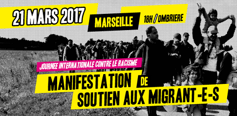 Manifestation de soutien aux migrant-e-s le 21 mars à Marseille