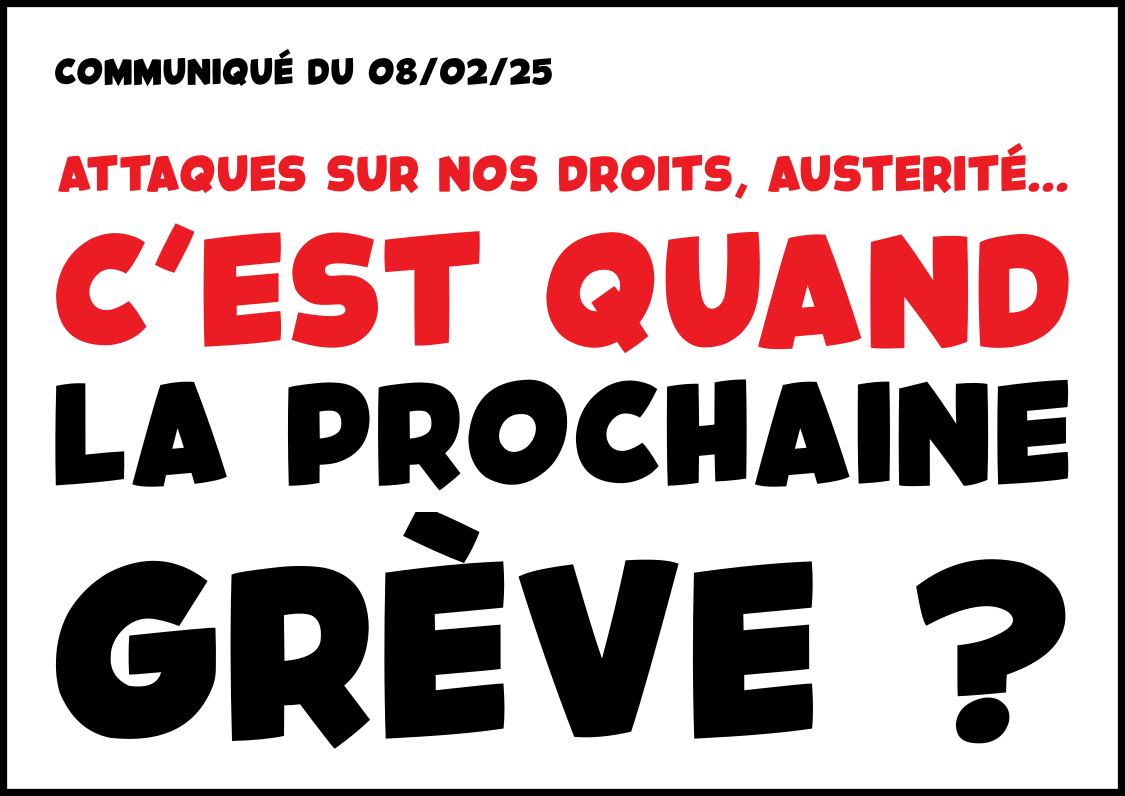 C&rsquo;est quand la prochaine grève ?