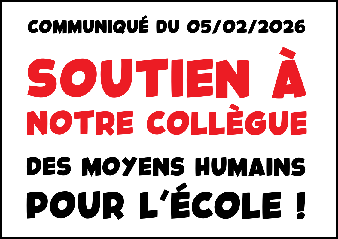 Soutien à notre collègue – Des moyens pour l&rsquo;Ecole !