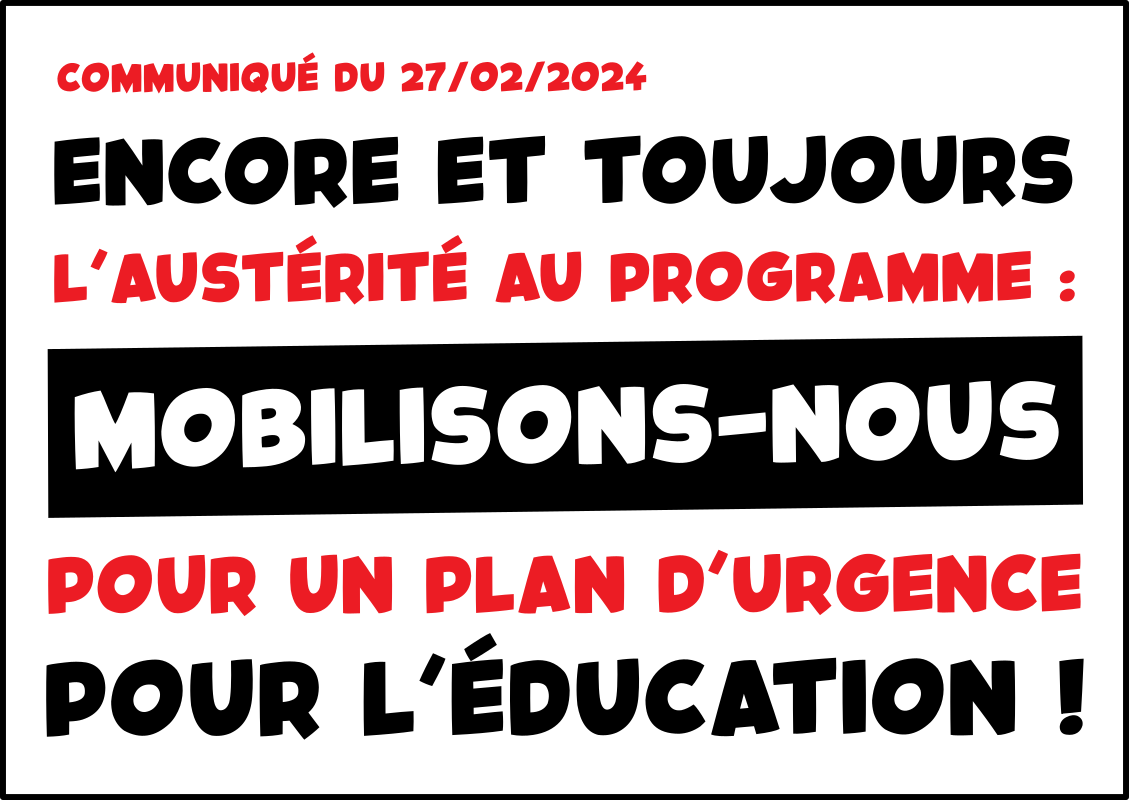 Encore et toujours l&rsquo;austérité au programme : mobilisons-nous pour un plan d&rsquo;urgence pour l&rsquo;éducation !