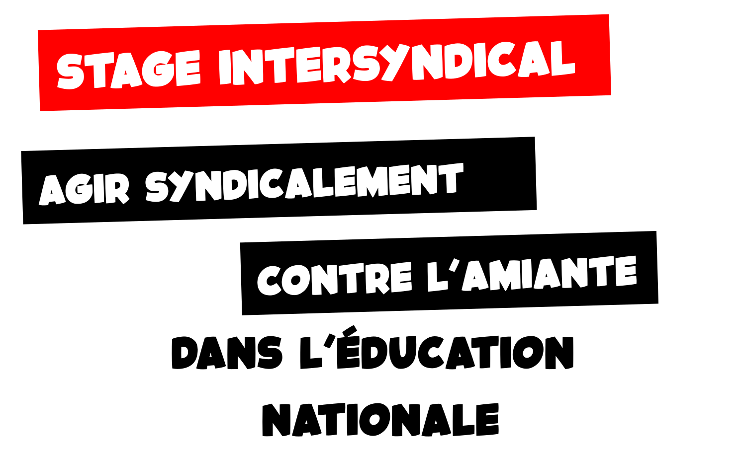 Stage intersyndical: Agir contre l&rsquo;amiante dans l&rsquo;Éducation Nationale