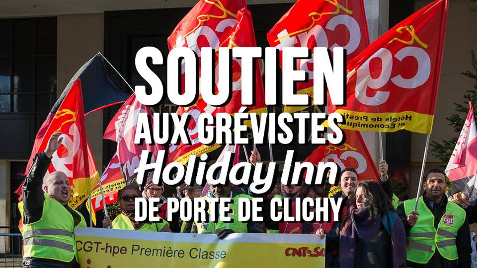 Triple action contre la sous-traitance hôtelière pour les trois mois de grève à l'Holiday Inn de Clichy (Lyon - Marseille - Genève)