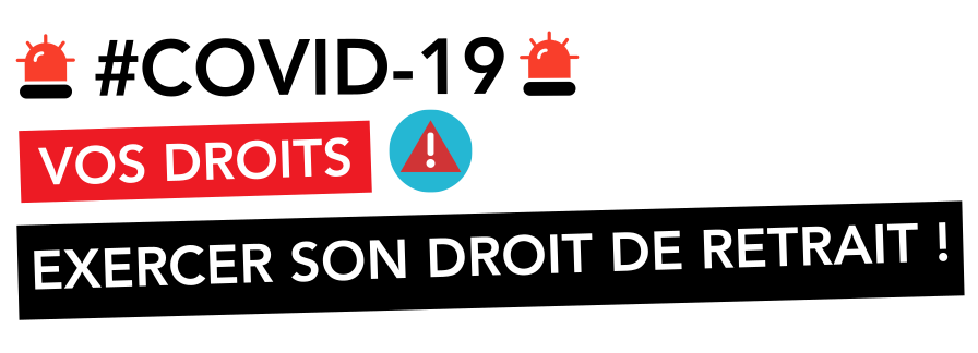 COVID-19 AU TRAVAIL : EXERCER SON DROIT DE RETRAIT (privé & public)