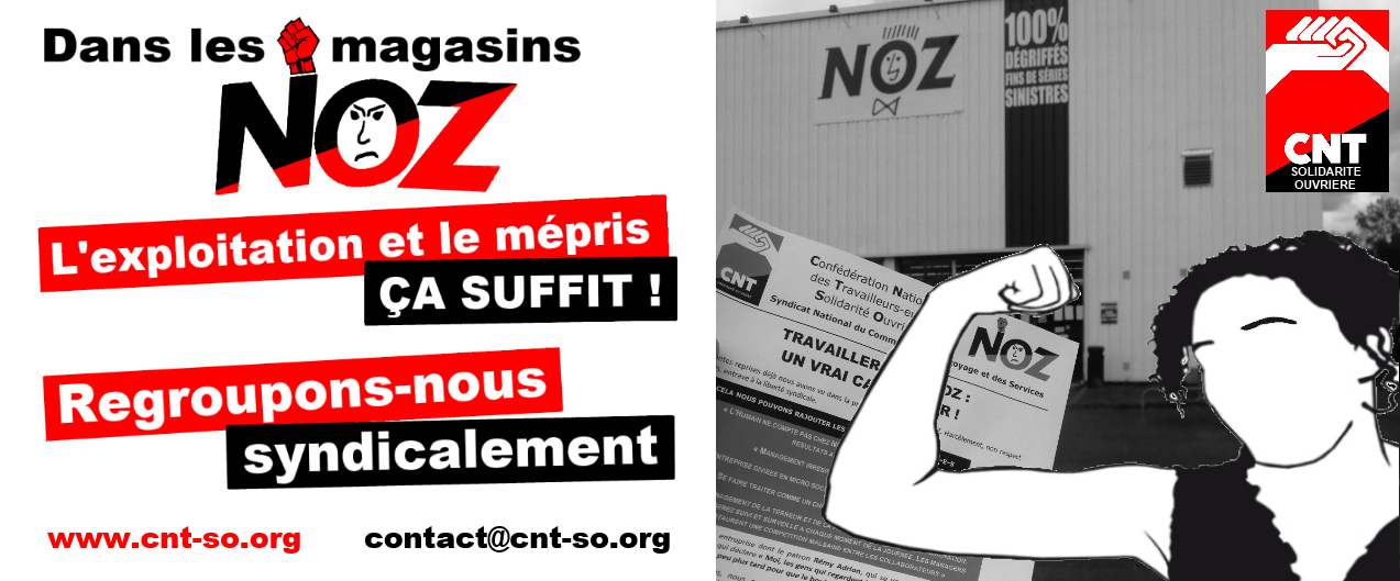 Travailler chez NOZ est un vrai cauchemar : regroupons-nous syndicalement avec la CNT-SO !