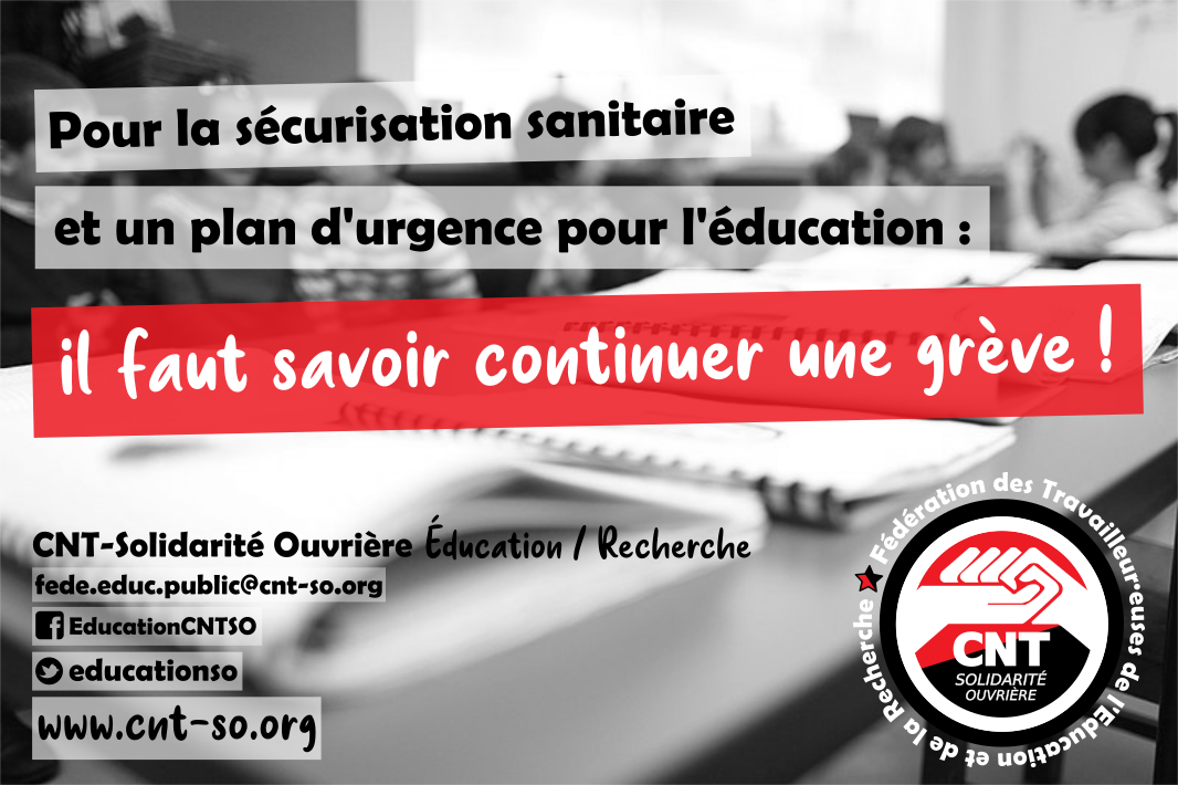 Sécurisation sanitaire, plan d'urgence pour l’Éducation et revalorisation des personnels : IL FAUT SAVOIR CONTINUER UNE GRÈVE !