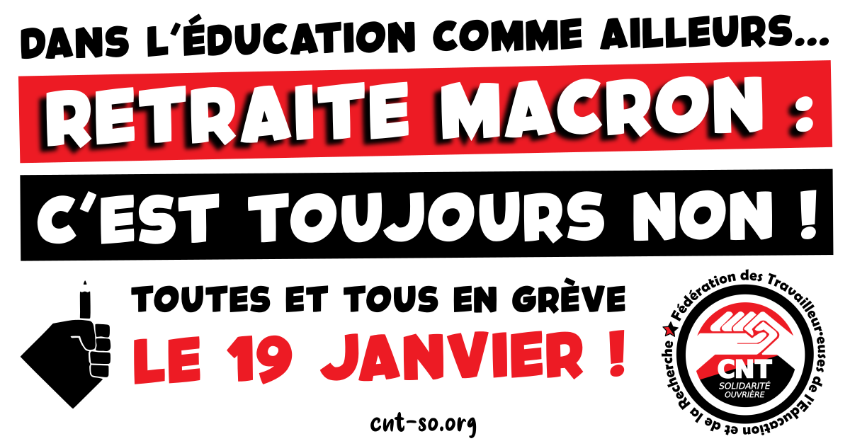 Dans  l’Éducation comme ailleurs : la retraite Macron : c’est toujours NON !