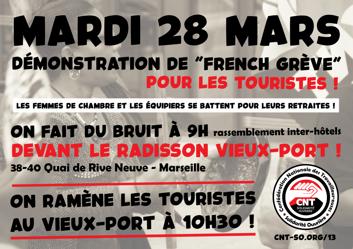 Retraites, conditions de travail, salaires... 28 mars : la sous-traitance hôtelière marseillaise dans la grève !