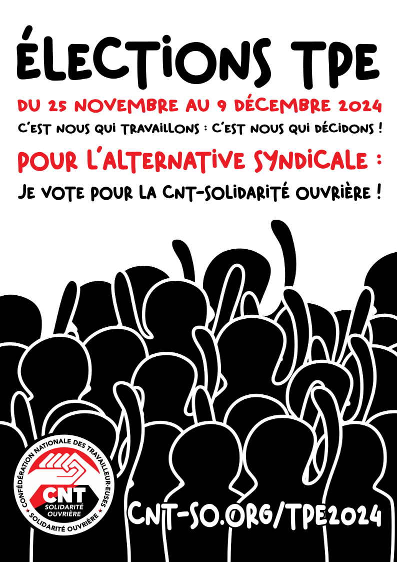 Élections TPE/TPA 2024 : si personne ne travaille à ta place, que personne ne décide à ta place  !