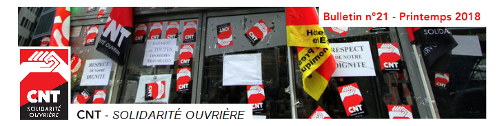 Bulletin de la CNT-Solidarité Ouvrière - N°21 Printemps 2018