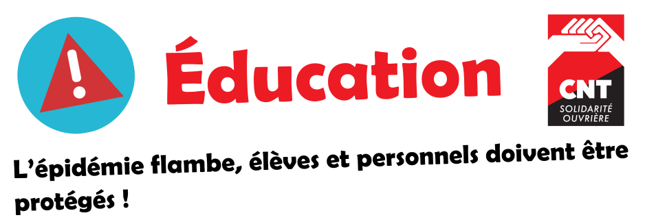 L’épidémie flambe, élèves et personnels doivent être protégés !