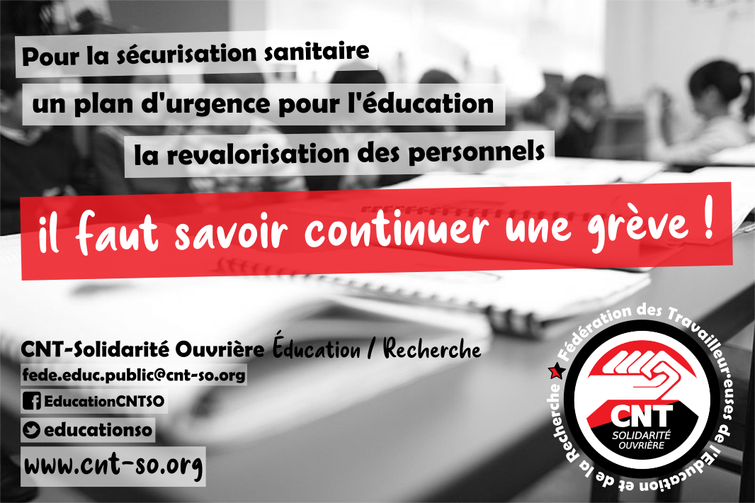 Éducation : sécurisation sanitaire, plan d'urgence pour l'Ecole, revalorisation des personnels. Il faut savoir continuer une grève !
