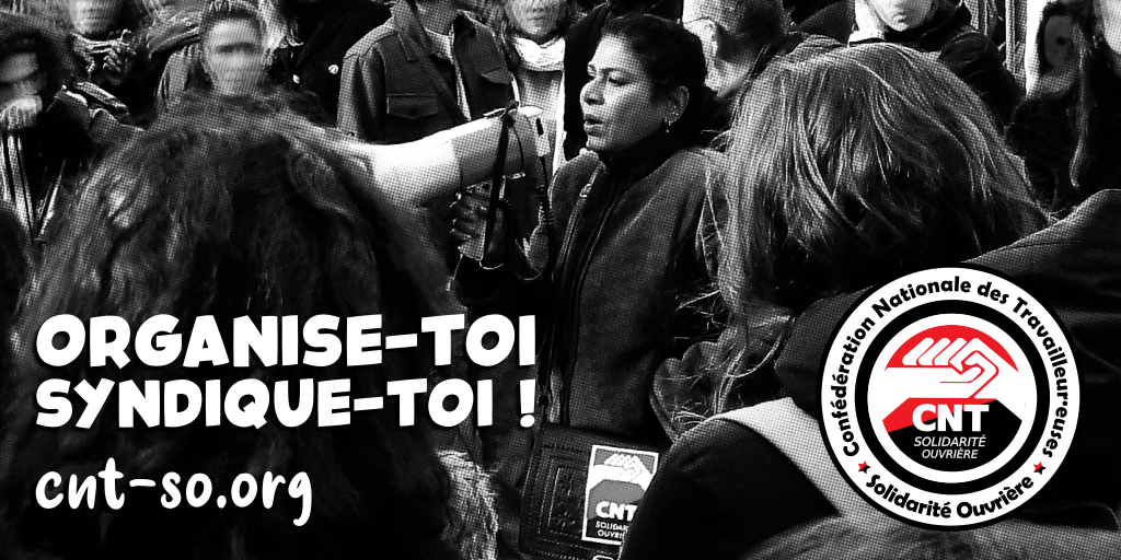 En 2024, on s’organise avec la CNT-SO !